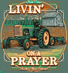 Comfort Wash Short Sleeve "Livin' on a prayer" from our Southern Roots Collection.